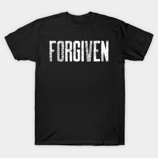 Christian Quote: Forgiven T-Shirt